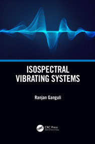 Isospectral Vibrating Systems by Ranjan Ganguli, 9780367725723