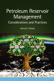 Petroleum Reservoir Management (Considerations and Practices) by Ashok Pathak, 9780367519278