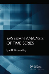 Bayesian Analysis of Time Series by Lyle D. Broemeling, 9780367779993