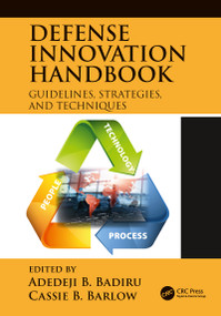 Defense Innovation Handbook (Guidelines, Strategies, and Techniques) by Adedeji B. Badiru, Cassie Barlow, 9780367780913