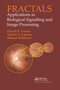 Fractals (Applications in Biological Signalling and Image Processing) by Dinesh Kumar, Sridhar P. Arjunan, Behzad Aliahmad, 9780367782764
