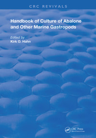 Handbook of Culture of Abalone and Other Marine Gastropods by Kirk O. Hahn, 9780367210816