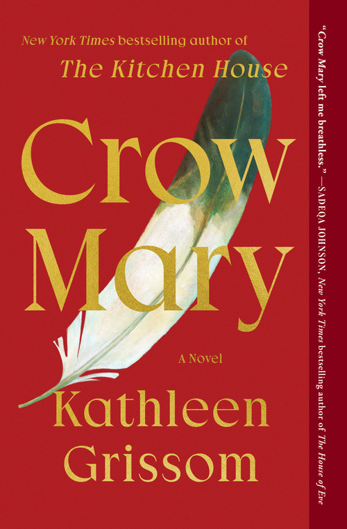 Crow Mary (A Novel) - 9781476748481 by Kathleen Grissom