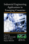 Industrial Engineering Applications in Emerging Countries by Ihsan Sabuncuoglu, Bahar Y. Kara, Bopaya Bidanda, 9780367783624