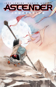 Ascender Compendium by Jeff Lemire, Dustin Nguyen, 9781534397156