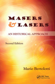 Masers and Lasers (An Historical Approach) by Mario Bertolotti, 9780367783570
