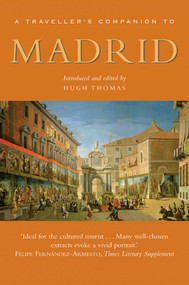 A Traveller's Companion to Madrid - 9781623716684 by Hugh Thomas, 9781623716684