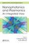 Nanophotonics and Plasmonics (An Integrated View) by Dr. Ching Eng (Jason) Png, Dr. Yuriy Akimov, 9780367781989