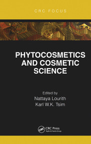 Phytocosmetics and Cosmetic Science by Nattaya Lourith, Karl Tsim, 9780367619763