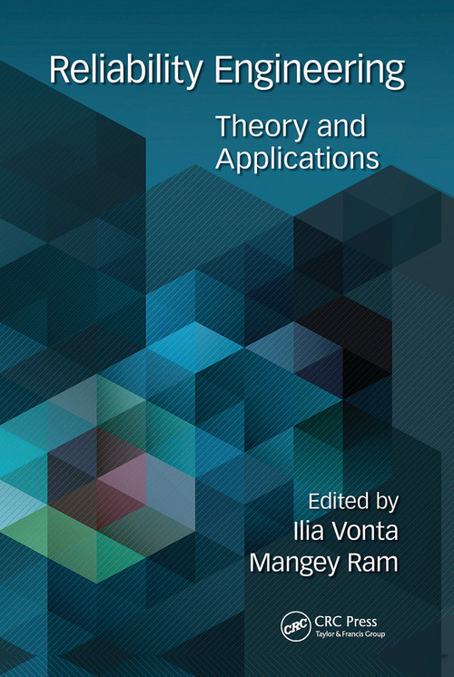 Reliability Engineering (Theory and Applications) by Ilia Vonta, Mangey Ram, 9780367780951