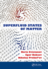 Superfluid States of Matter by Boris V. Svistunov, Egor S. Babaev, Nikolay V. Prokof'ev, 9780367783525