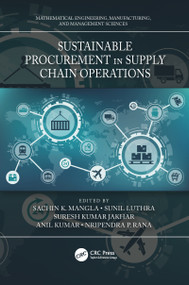 Sustainable Procurement in Supply Chain Operations by Sachin K. Mangla, Sunil Luthra, Suresh Kumar Jakhar, Anil Kumar, Nripendra P. Rana, 9780367779672