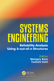 Systems Engineering (Reliability Analysis Using k-out-of-n Structures) by Mangey Ram, Tadashi Dohi, 9780367780005