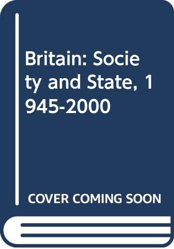 Britain (Society and State, 1945-2000) by Alan G.V. Simmonds, 9780415715553