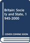 Britain (Society and State, 1945-2000) by Alan G.V. Simmonds, 9780415715553