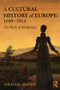 A Cultural History of Europe: 1690-1914 (The Birth of Modernity) by Michael Brown, 9780415733946