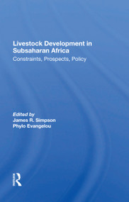 Livestock Development In Subsaharan Africa (Constraints, Prospects, Policy) by James R Simpson, 9780367167011
