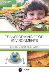 Transforming Food Environments by Charlotte E.L. Evans, 9780367488604