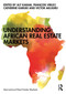Understanding African Real Estate Markets by Aly Karam, François Viruly, Catherine Kariuki, Victor Akujuru, 9780367233105