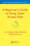 A Beginner's Guide to Using Open Access Data by Saif Aldeen Saleh AlRyalat, Shaher Momani, 9780367075033
