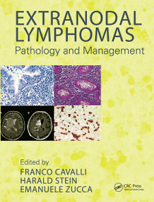 Extranodal Lymphomas (Pathology and Management) by Franco Cavalli, Harald Stein, Emanuele Zucca, 9780367452551