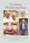 Geriatric Otolaryngology by Karen H. Calhoun, David E. Eibling, 9780824728502