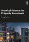 Practical Finance for Property Investment by Craig Furfine, 9780367333041