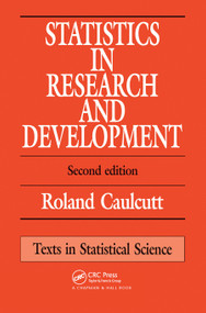 Statistics in Research and Development by R. Caulcutt, 9780367450472