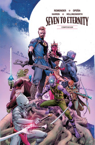 Seven to Eternity Compendium by Rick Remender, Jerome Opeña, Matt Hollingsworth, James Harren, 9781534363861