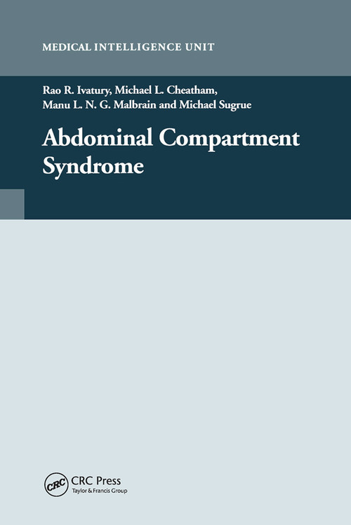 Abdominal Compartment Syndrome by Rao Ivatury, 9780367446338