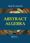 Abstract Algebra by Paul B. Garrett, 9780367388584