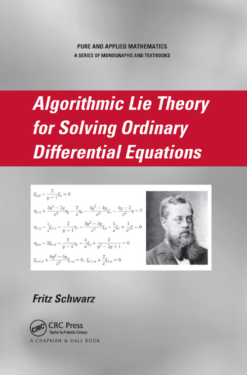 Algorithmic Lie Theory for Solving Ordinary Differential Equations by Fritz Schwarz, 9780367388546