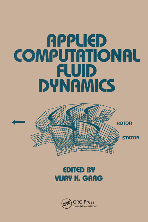 Applied Computational Fluid Dynamics by Vijay K. Garg, 9780367400453
