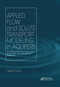 Applied Flow and Solute Transport Modeling in Aquifers (Fundamental Principles and Analytical and Numerical Methods) by Vedat Batu, 9780367392505