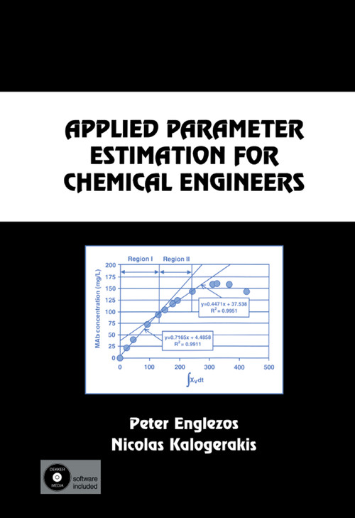 Applied Parameter Estimation for Chemical Engineers by Peter Englezos, Nicolas Kalogerakis, 9780367398026