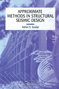 Approximate Methods in Structural Seismic Design by A. Scarlat, 9780367448752