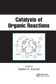 Catalysis of Organic Reactions (Twenty-first Conference) by Stephen R. Schmidt, 9780367389772