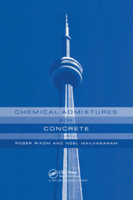 Chemical Admixtures for Concrete by Noel P. Mailvaganam, M.R. Rixom, 9780367447540
