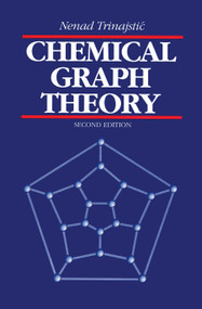 Chemical Graph Theory by Nenad Trinajstic, 9780367450397
