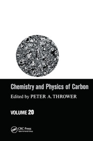 Chemistry & Physics of Carbon (Volume 20) by Peter A. Thrower, 9780367451523