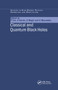 Classical and Quantum Black Holes by P Fre, V. Gorini, G Magli, U. Moschella, 9780367399474