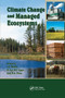 Climate Change and Managed Ecosystems by Jagtar Bhatti, Rattan Lal, Michael J. Apps, Mick A. Price, 9780367391485