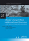 Climate Change Effects on Groundwater Resources (A Global Synthesis of Findings and Recommendations) by Holger Treidel, Jose Luis Martin-Bordes, Jason J. Gurdak, 9780367576820