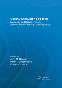 Colony-Stimulating Factors (Molecular & Cellular Biology, Second Edition,) by John M. Garland, 9780367400958