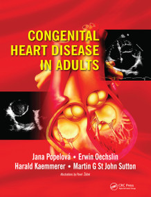 Congenital Heart Disease in Adults by Jana Popelova, Erwin Oechslin, Harald Kaemmerer, Martin G. St. John Sutton, 9780367452575