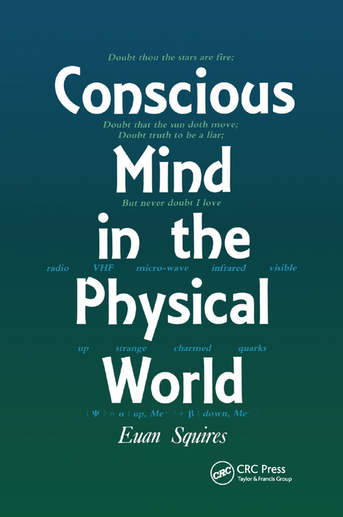 Conscious Mind in the Physical World by E.J Squires, 9780367403270