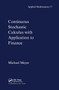 Continuous Stochastic Calculus with Applications to Finance by Michael Meyer, 9780367455439