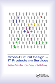 Cross-Cultural Design for IT Products and Services by Pei-Luen Rau, Tom Plocher, Yee-Yin Choong, 9780367380564
