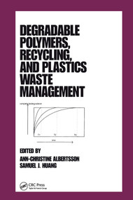 Degradable Polymers, Recycling, and Plastics Waste Management by Albertsson, 9780367401665