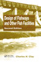Design of Fishways and Other Fish Facilities by Charles H. Clay, 9780367449261